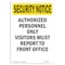 Signmission OSHA Security Sign, 14" Height, Rigid Plastic, Visitors Report To Front Office, Portrait OS-SN-P-1014-V-11778 - alternate 1